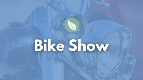 Friends of Live Oaks Motor Bike Show